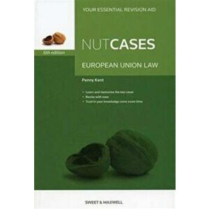 Nutcases European Union Law, Paperback - Penelope Kent imagine