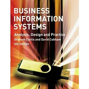 Business Information Systems. Analysis, Design and Practice, Paperback - David Cobham imagine
