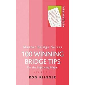 100 Winning Bridge Tips, Paperback - Ron Klinger imagine