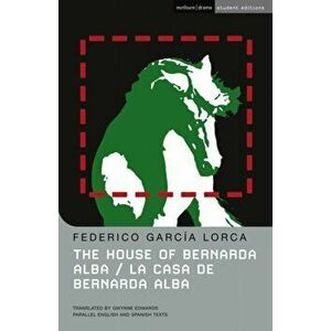 House of Bernarda Alba. La Casa de Bernarda Alba, Paperback - Federico Garcia Lorca imagine