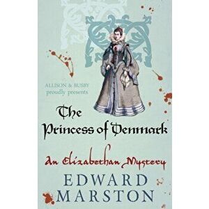 Princess of Denmark, Paperback - Edward (Author) Marston imagine