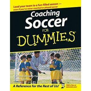 Coaching Soccer For Dummies, Paperback - Greg Bach imagine