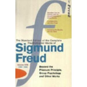 Complete Psychological Works Of Sigmund Freud, The Vol 18, Paperback - Sigmund Freud imagine