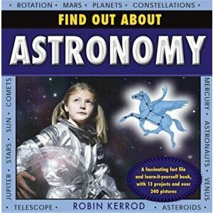 Find Out About Astronomy, Hardback - Robin Kerrod imagine
