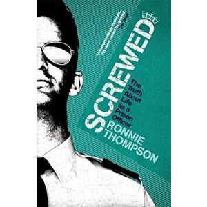 Screwed, Paperback - Ronnie Thompson imagine