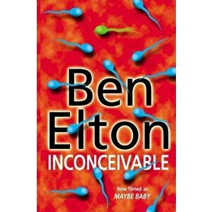 Inconceivable, Paperback - Ben Elton imagine
