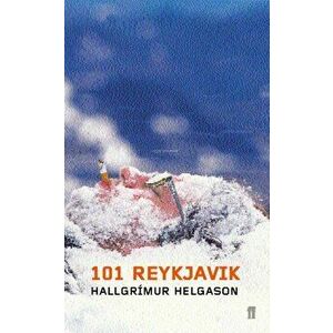 101 Reykjavik, Paperback - Hallgrimur Helgason imagine