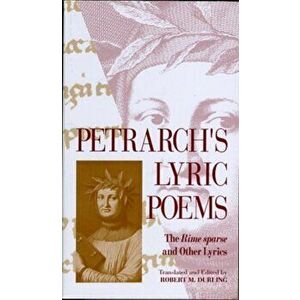 Petrarch's Lyric Poems. The Rime Sparse and Other Lyrics, Paperback - Francesco Petrarca imagine