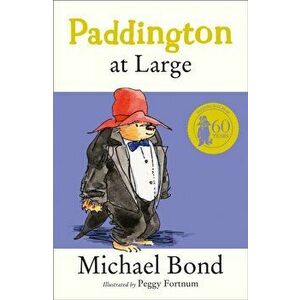 Paddington At Large, Paperback - Michael Bond imagine