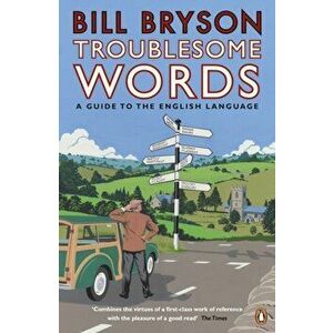 Troublesome Words, Paperback - Bill Bryson imagine