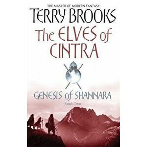 Elves Of Cintra. Genesis of Shannara, book 2, Paperback - Terry Brooks imagine
