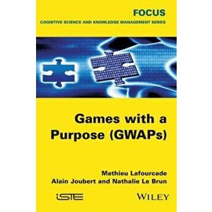 Games with a Purpose (GWAPS), Hardback - Nathalie Le Brun imagine
