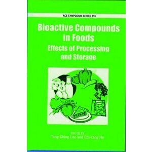 Bioactive Compounds in Foods. Effects of Processing and Storage, Hardback - *** imagine