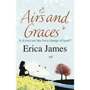 Airs and Graces, Paperback - Erica James imagine