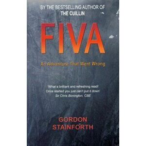 Fiva. An Adventure That Went Wrong, Paperback - Gordon Stainforth imagine