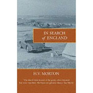 In Search of England, Paperback - H. V. Morton imagine