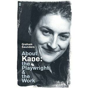 About Kane, Paperback - Graham Saunders imagine