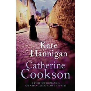Kate Hannigan, Paperback - Catherine Cookson imagine