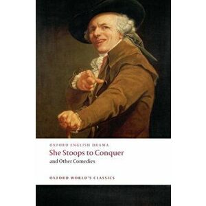 She Stoops to Conquer and Other Comedies, Paperback - John O'Keefe imagine