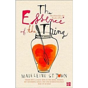 Essence of the Thing, Paperback - Madeleine St.John imagine
