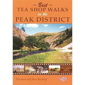 Best Tea Shop Walks in the Peak District, Paperback - Norman Buckley imagine