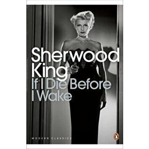 If I Die Before I Wake, Paperback - Sherwood King imagine