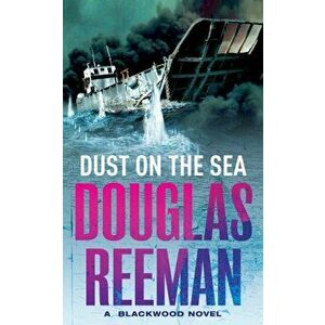 Dust On The Sea, Paperback - Douglas Reeman imagine