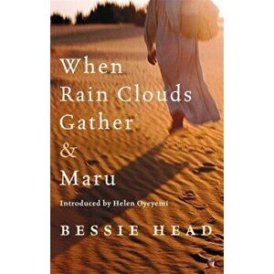 When Rain Clouds Gather And Maru, Paperback - Bessie Head imagine