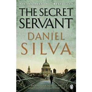 Secret Servant, Paperback - Daniel Silva imagine