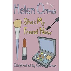 She's My Friend Now, Paperback - Helen Orme imagine