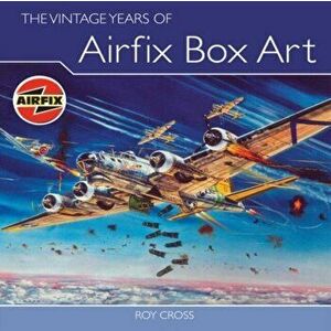 Vintage Years of Airfix Box Art, Hardback - Roy Cross imagine