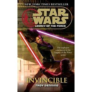 Star Wars: Legacy of the Force IX - Invincible, Paperback - Troy Denning imagine