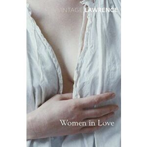 Women in Love, Paperback - D. H. Lawrence imagine