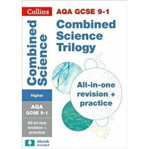 Grade 9-1 GCSE Combined Science Trilogy Higher AQA All-in-One Complete Revision and Practice (with free flashcard download), Paperback - *** imagine
