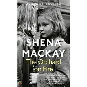 Orchard on Fire, Paperback - Shena Mackay imagine