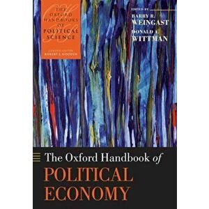 Oxford Handbook of Political Economy, Paperback - Donald (Professor of Economics, University of California, Santa Cruz) Wittman imagine