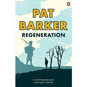 Regeneration, Paperback - Pat Barker imagine