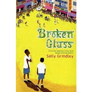 Broken Glass, Paperback - Sally Grindley imagine