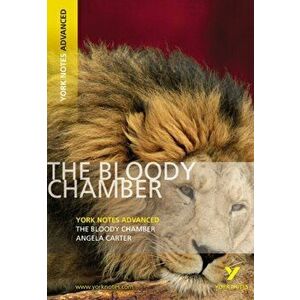 Bloody Chamber: York Notes Advanced, Paperback - Angela Carter imagine