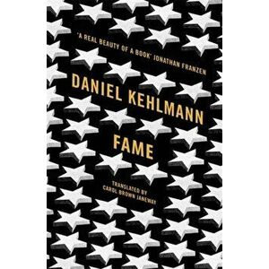 Fame. A Novel in Nine Episodes, Paperback - Daniel Kehlmann imagine