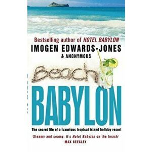 Beach Babylon, Paperback - Imogen Edwards-Jones imagine