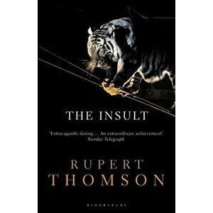 Insult, Paperback - Rupert Thomson imagine