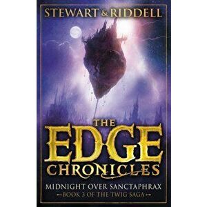 Edge Chronicles 6: Midnight Over Sanctaphrax. Third Book of Twig, Paperback - Chris Riddell imagine