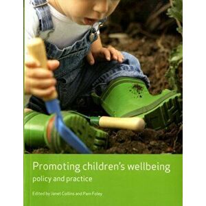 Promoting children's wellbeing. Policy and practice, Paperback - *** imagine