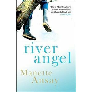 River Angel, Paperback - Manette (Author) Ansay imagine