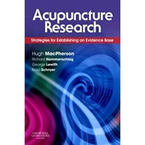 Acupuncture Research. Strategies for Establishing an Evidence Base, Paperback - *** imagine
