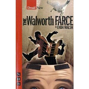 Walworth Farce, Paperback - Enda Walsh imagine
