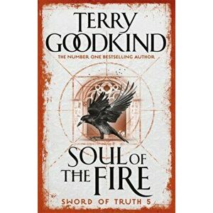 Soul of the Fire. Book 5 The Sword of Truth, Paperback - Terry Goodkind imagine