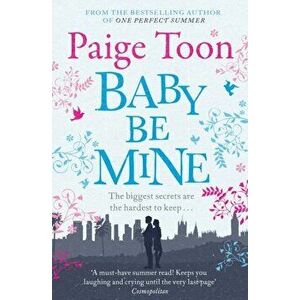 Baby Be Mine, Paperback - Paige Toon imagine