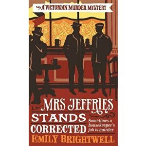Mrs Jeffries Stands Corrected, Paperback - Emily Brightwell imagine